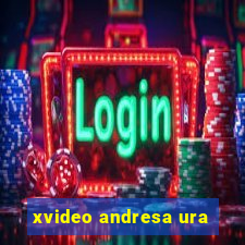 xvideo andresa ura